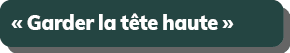 « Garder la t te haute »