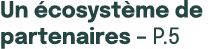 Un cosyst me de partenaires – p.5